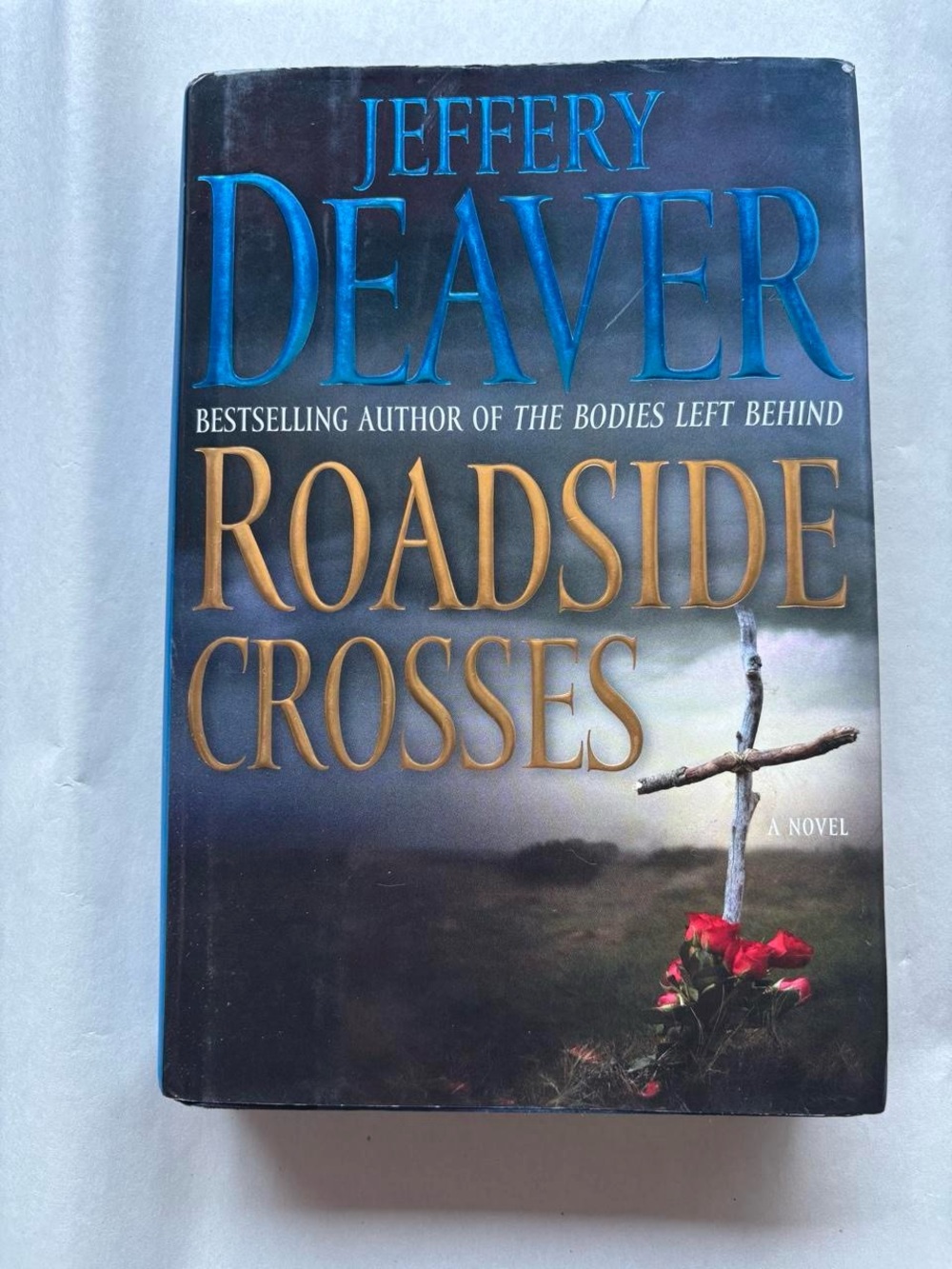 Roadside Crosses by Jeffery Deaver